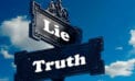 Truth, Lies It’s all about power. The truth be damned