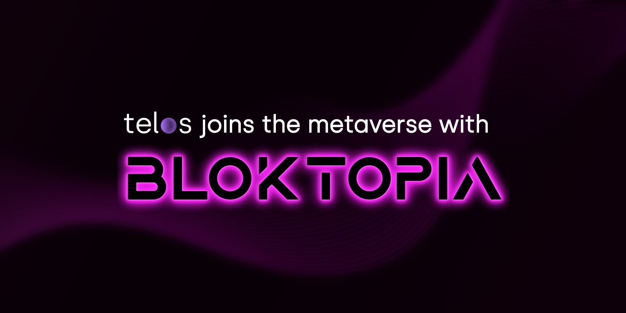 Telos Blockchain Joins Bloktopia’s Metaverse