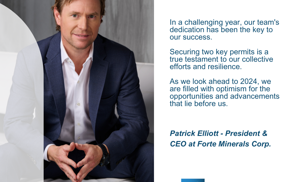 Forte Minerals’ Year-End Reflection and Message from President Patrick Elliott
